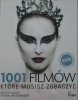 Steven Jay Schneider 1001 filmów, które musisz zobaczyć